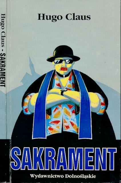 Claus, Hugo - Sakrament.