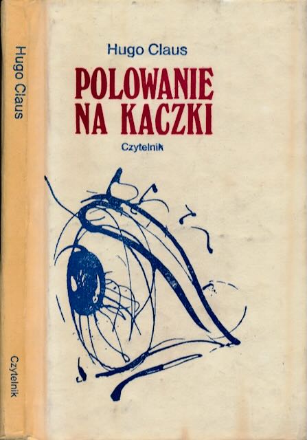 Claus, Hugo - Polowanie na Kaczki.
