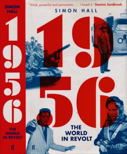 Hall, Simon - 1956 The World in Revolt.