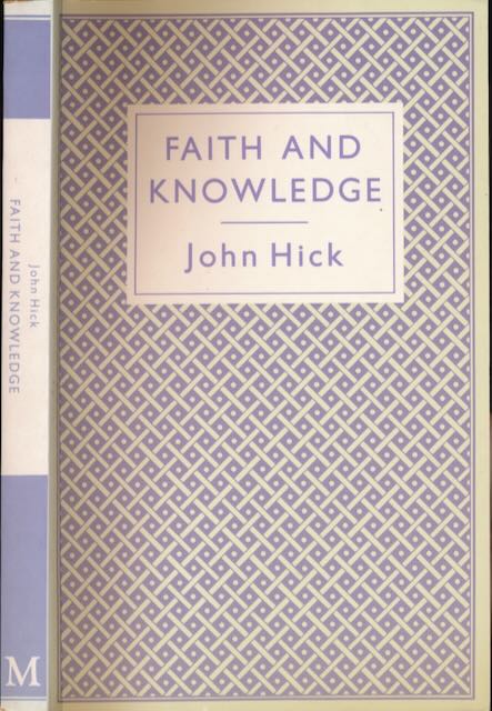 Hick, John - Faith and Knowledge.