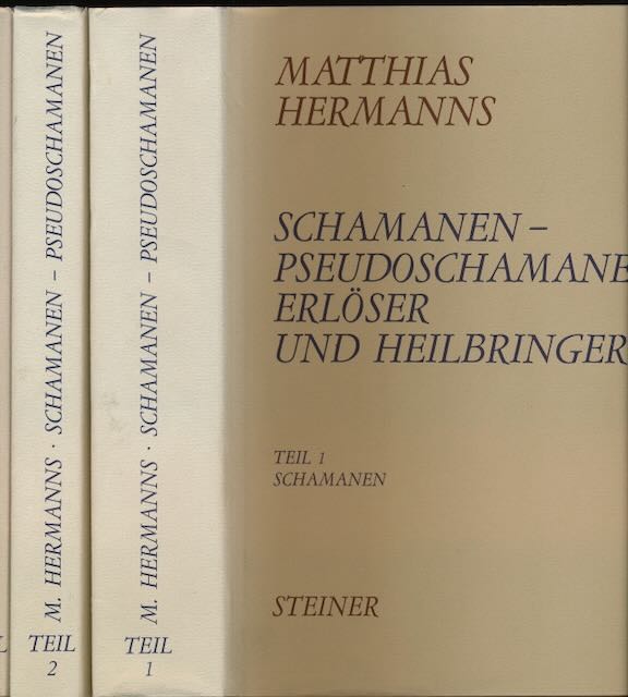 Hermanns, Matthias - Schamanen-pseudoschamanen, Erlser und Heilbringer: Eine vergeleichende Studie religiser Urphnomene.