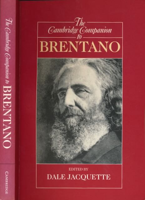 Jacquette, Dale, ed. - The Cambridge Companion to Brentano.