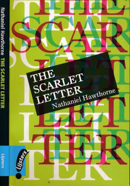 Hawthorne, Nathaniel - The Scarlet Letter.