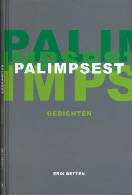 Betten, Erik - Palimpsest.