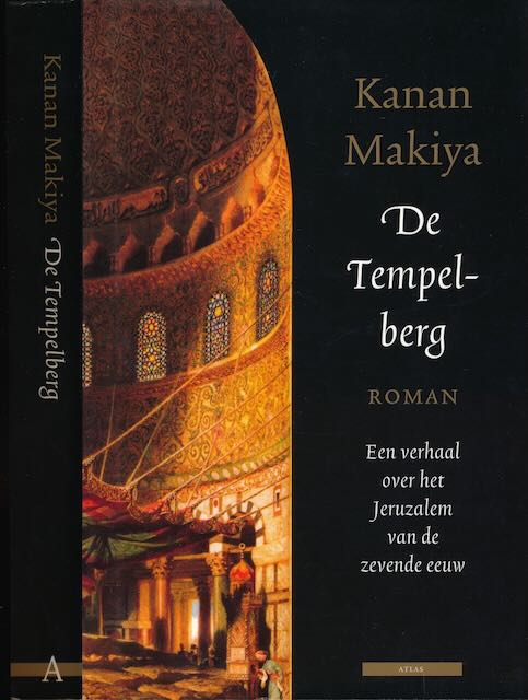 Makiya, Kanan. - De Tempelberg: Een verhaal over het Jeruzalem van de zevende eeuw.
