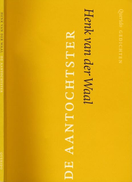 Waal, Henk van der - De Aantochtster.