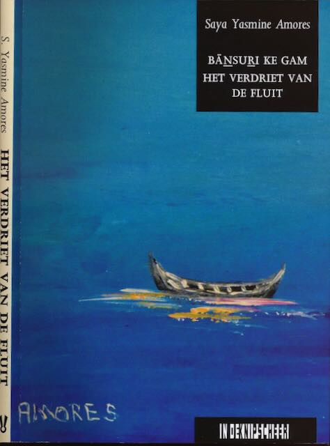 Amores, Saya Yasmine - Bansuri Ke Gam / Het verdriet van de Fluit.