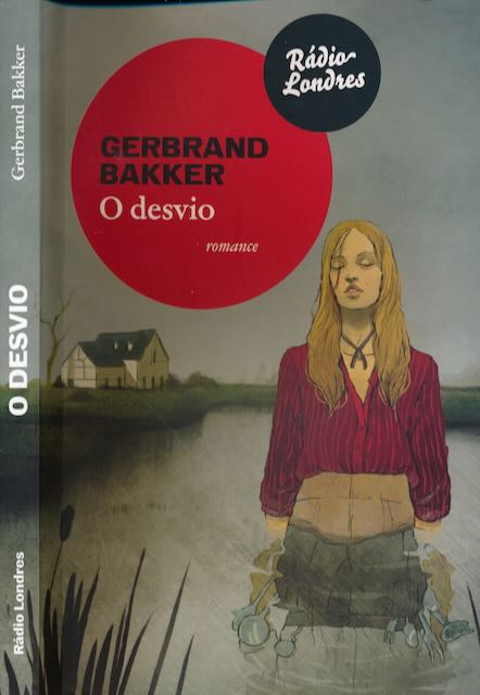 Bakker, Gerbrand - O Desvio.