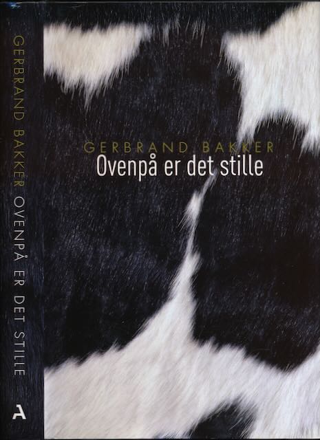 Bakker, Gerbrand - Ovenp er Det Stille.