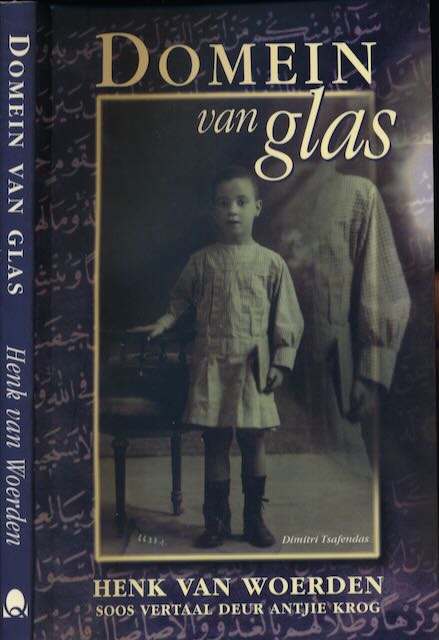 Woerden, Henk van. - Domein van Glas (in Afrikaans vertaal).