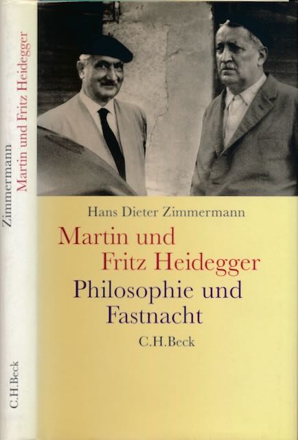Zimmermann, Hans Dieter - Martin und Fritz Heidegger: Philosophie und Fastnacht.
