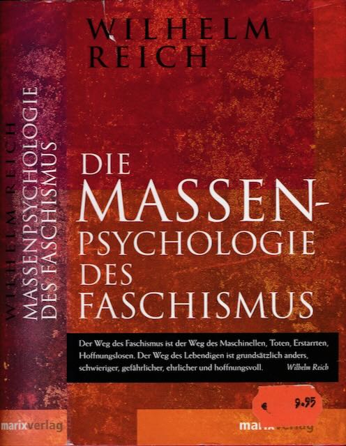 Reich, Wilhelm - Die Massenpsychologie des fascismus.