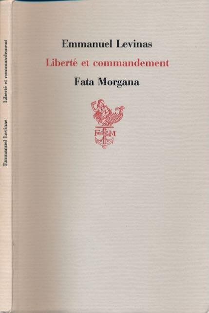 Levinas, Emmanuel - Libert et Commandement.
