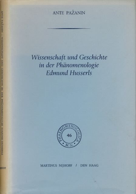 Pa?anin, Ante - Wissenschaft und Geschichte in der Phnomenologie Edmund Husserls.