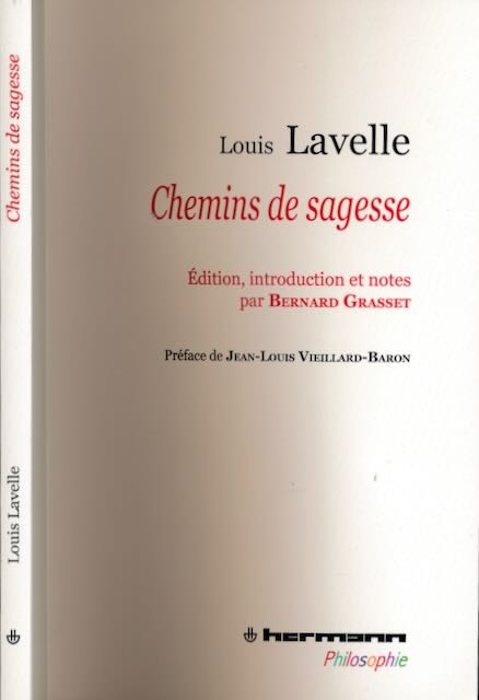 Lavelle, Louis - Chemins de sagesse: dition, introduction et notes par Bernard Grasset.