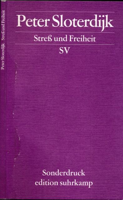 Sloterdijk, Peter - Stress und Freiheit.