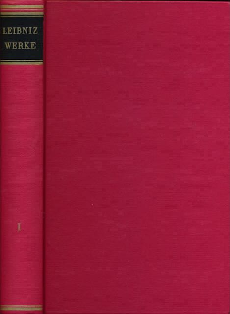 Leibniz, Gottfried Wilhelm - Kleine Schriften zur Metaphysik / Opuscules Metaphysiques.