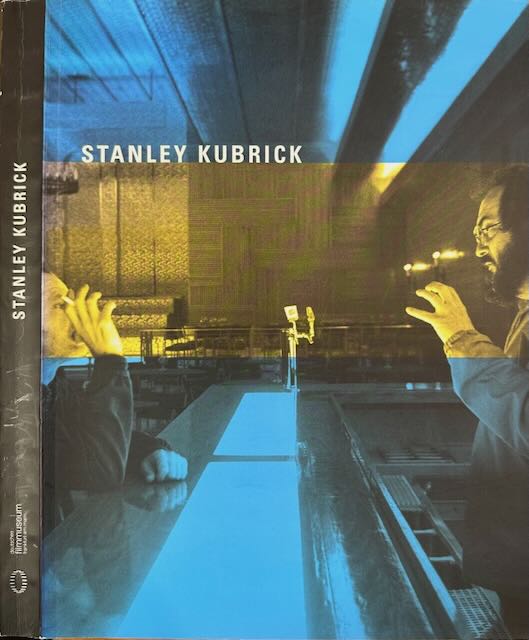 Keppler, Maja & Hans-Peter Reichmann (concept/editors) - Stanley Kubrick.