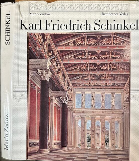 Zadow, Mario - Karl Friedrich Schinkel.