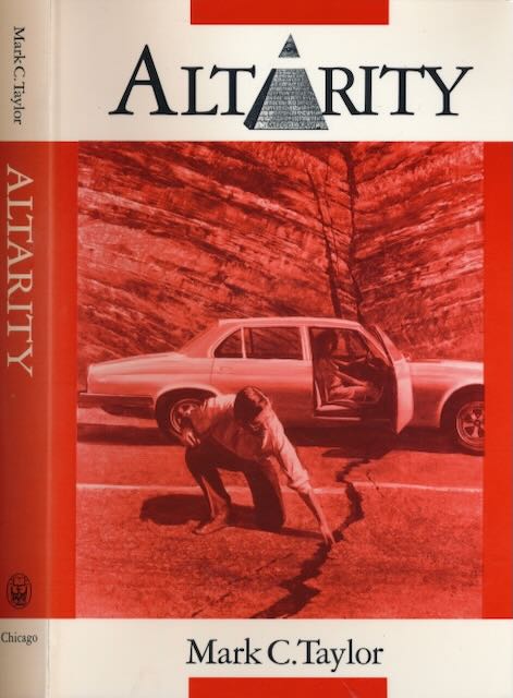 Taylor, Mark C - Altarity.