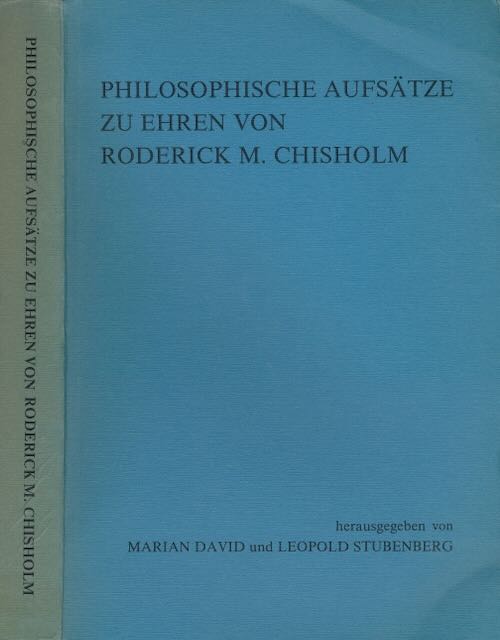 David, Marian & Leopold Stubenberg (Hg.) - Philosofische Aufstze zu Ehren von Roderick M. Chisholm.