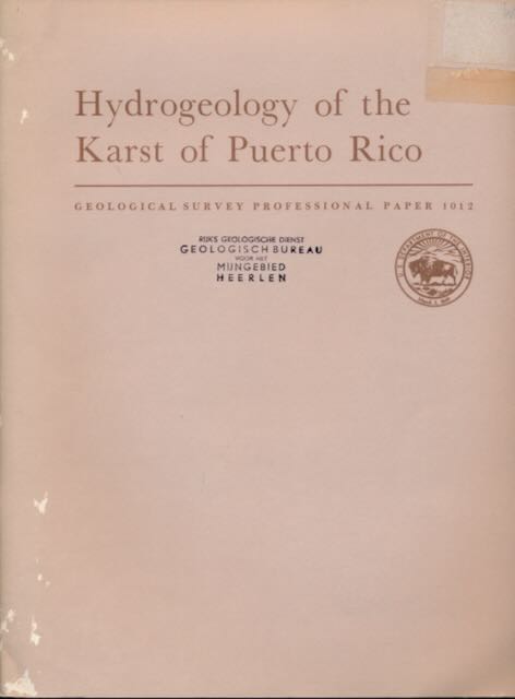 Giusti, Ennio V - Hydrogeology of the Karst of Puerto Rico.