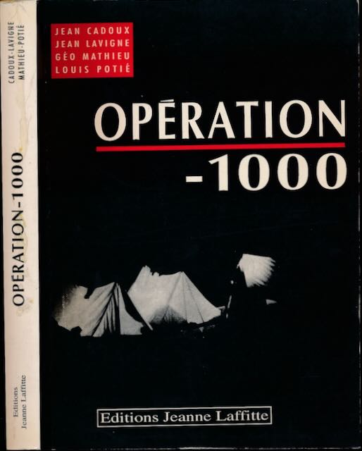 Cadoux, Jean, Jean Lavigne, Go Mathieu et Louis Poti. - Opration -1000.