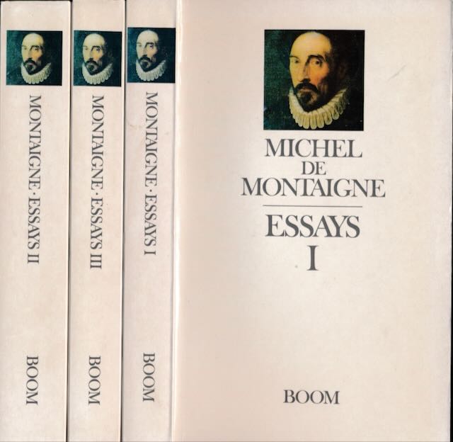 Montaigne, Michel de. - Essays (in 3 delen).