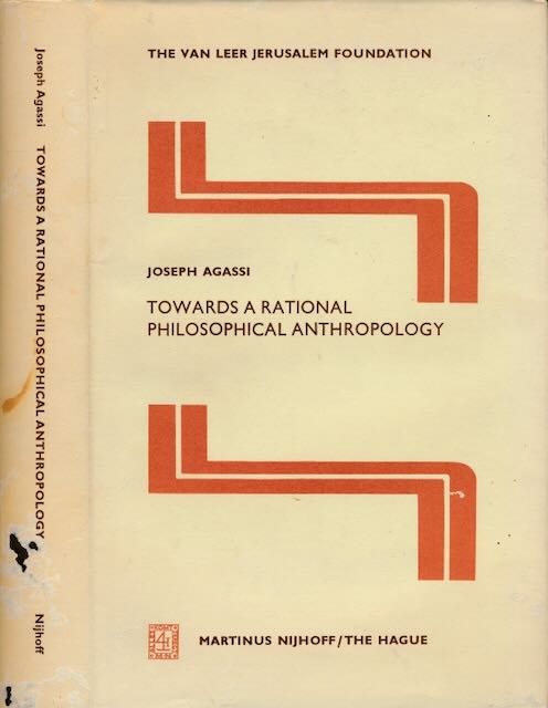 Agassi, Joseph - Towards a Rational Philosophical Anthropology.