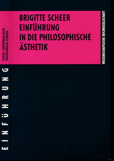 Scheer, Brigitte - Einfhrung in die Philosophische sthetik.