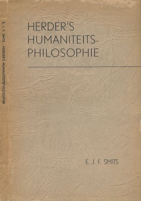 Smits, Everard Jean Franois - Herder's Humaniteitsphilosophie.