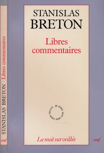 Breton, Stanislas - Libres Commentaires.