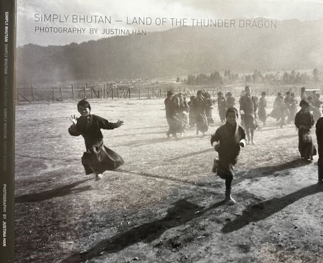 Han, Justina (photography) - Simply Bhutan.