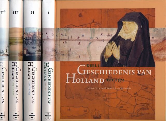 Nijs, Thimo de & Eelco Beukers (redactie) - Geschiedenis van Holland (vier delen): Deel I - tot 1572; Deel II - 1572 tot 1795; Deel IIIa - 1795 tot 2000; Deel IIIb - 1795 tot 2000.