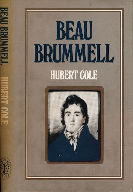 Cole, Hubert - Beau Brummel.
