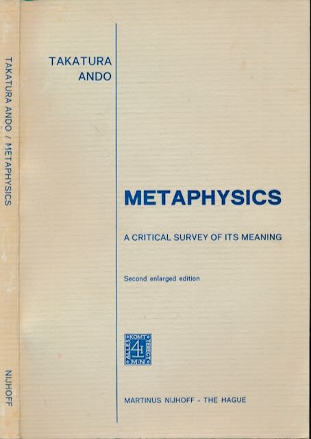 Ando, Takatura - Metaphysics: A critical survey of its meaning.