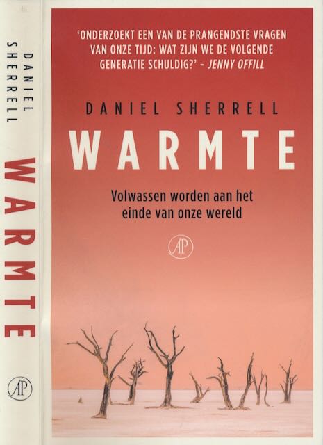 Sherrell, Daniel - Warmte: Volwassen worden aan het eind van onze Wereld.