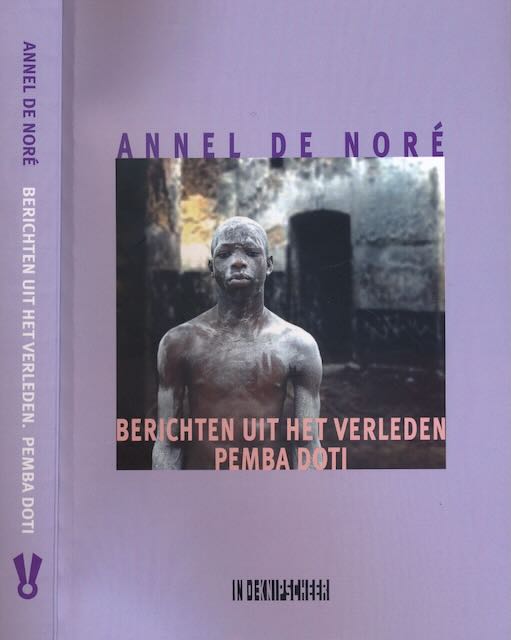 Nor, Annel de - Berichten uit het Verleden Pemba doti.