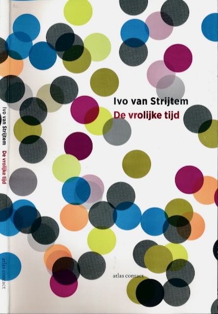 Strijtem, Ivo van - De Vrolijke Tijd.