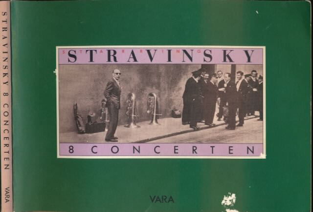 Schnberger, Elmer (red.) - Stravinsky: 8 concerten.