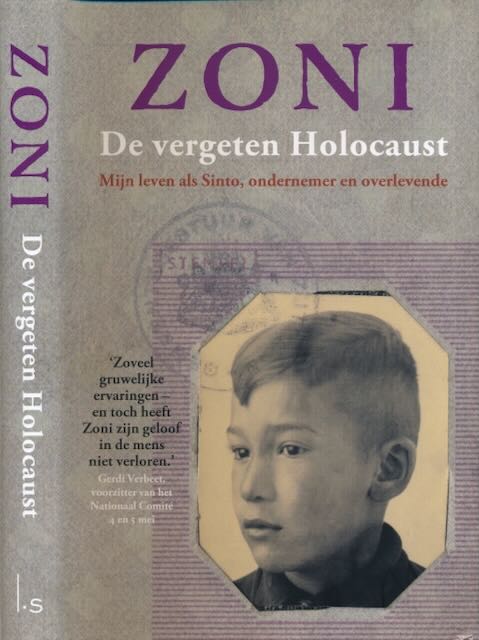 Weisz, Zoni - De Vergeten Holocaust: Mijn leven als Sinto, ondernemer en overlevende.