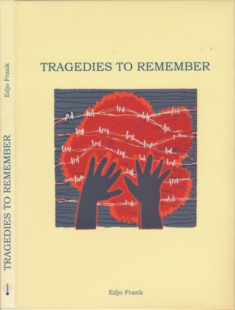 Frank, Edjo - Tragedies to remember: Kleine Joodse gedichten over wanhoop en hoop / Short Jewish poems of despair and hope.
