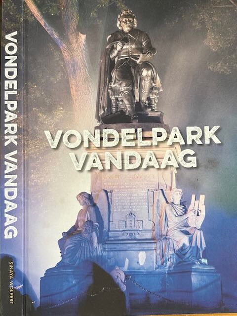 Ditzhuijzen, Jeanette van (eindredactie) - Vondelpark vandaag.