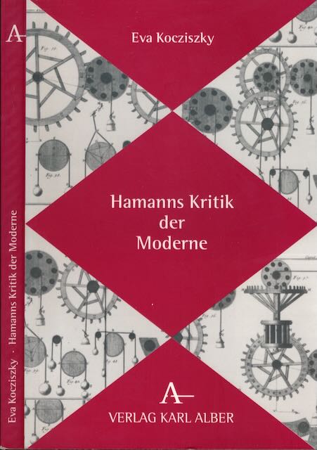 Koczicszky, Eva - Hamanns Kritik der Moderne.