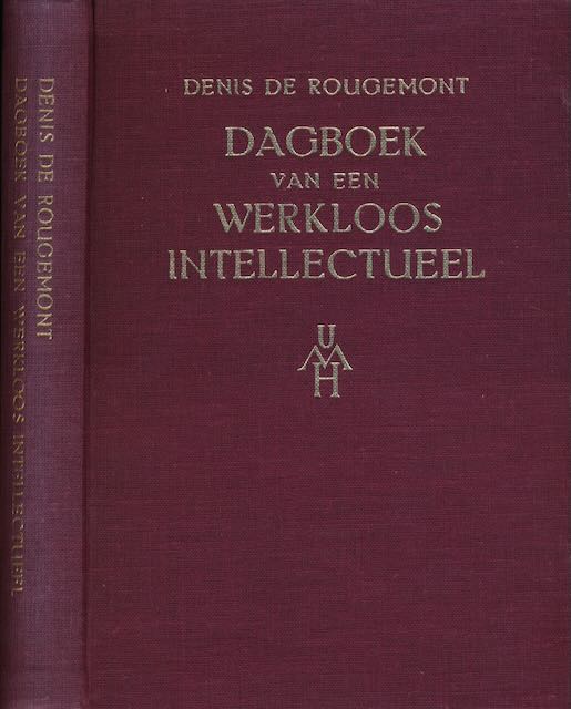 Rougemont, Denis de - Dagboek van een werkloos Intellectueel.