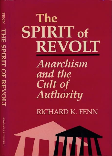 Fenn, Richard K - The Spirit of Revolt.