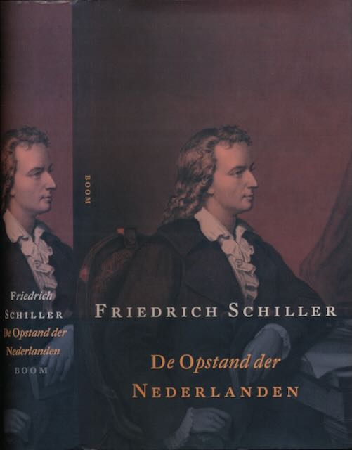 Schiller, Friedrich - De Opstand der Nederlanden.