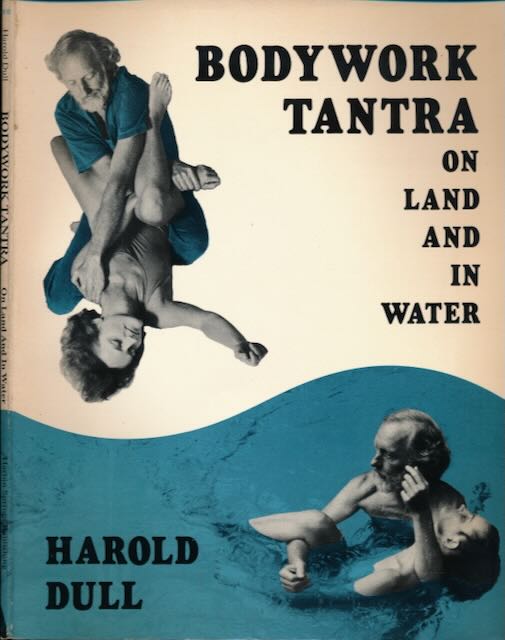 Dukll, Harold - Bodywork Tantra on Land and in Water.