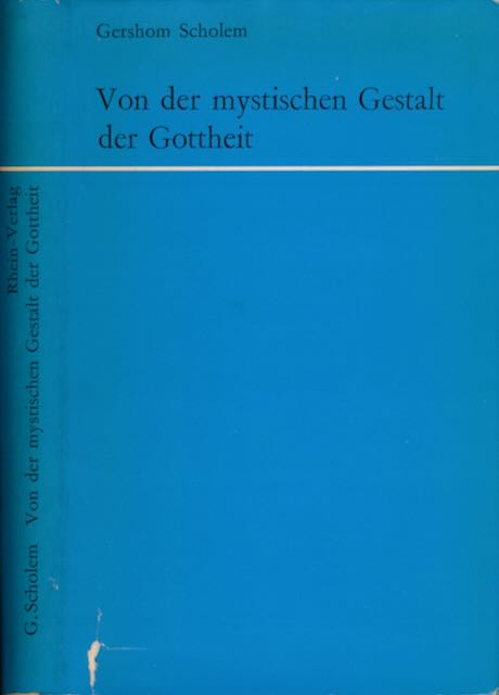 Scholem, Gershom - Von der mystischen Gestalt der Gottheit: Studien zu Grundbegriffen der Kabbala.