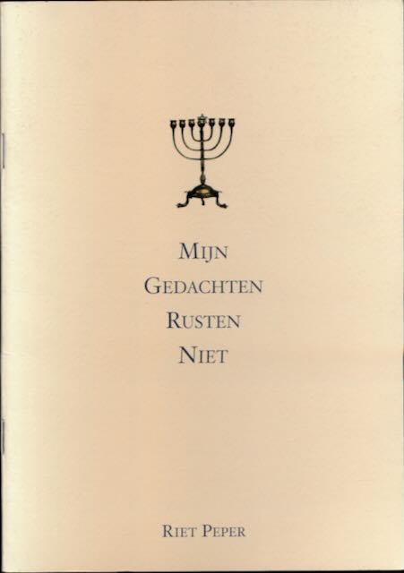 Peper, Riet - Mijn Gedachten Rusten Niet.